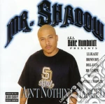 Mr Shadow - Ain'T Nothin Changed cd