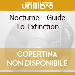 Nocturne - Guide To Extinction cd musicale di Nocturne