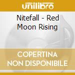 Nitefall - Red Moon Rising cd