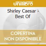 Shirley Caesar - Best Of cd
