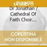 Dr Jonathan / Cathedral Of Faith Choir Greer - He'S Worthy cd