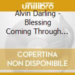 Alvin Darling - Blessing Coming Through For You cd musicale di Alvin Darling