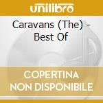 Caravans (The) - Best Of cd musicale di Caravans