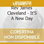 Rev James Cleveland - It'S A New Day cd