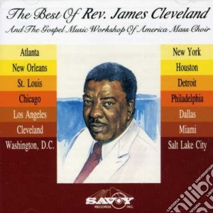 James Cleveland (Rev.) - Best Of  cd musicale di Rev James / Gmwa Cleveland