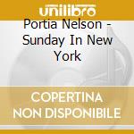 Portia Nelson - Sunday In New York cd