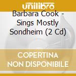 Barbara Cook - Sings Mostly Sondheim (2 Cd) cd