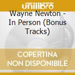 Wayne Newton - In Person (Bonus Tracks) cd