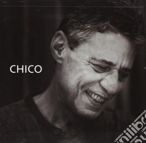 Chico Buarque - Chico cd musicale di Chico Buarque