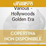 Various - Hollywoods Golden Era cd