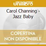 Carol Channing - Jazz Baby cd