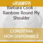 Barbara Cook - Rainbow Round My Shoulder cd