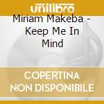 Miriam Makeba - Keep Me In Mind cd