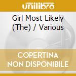 Girl Most Likely (The) / Various cd