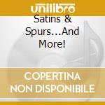 Satins & Spurs...And More! cd