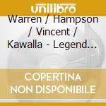 Warren / Hampson / Vincent / Kawalla - Legend Of King Arthur cd