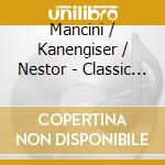 Mancini / Kanengiser / Nestor - Classic Film Scores cd musicale