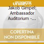 Jakob Gimpel: Ambassador Auditorium - All-Chopin Recital May 1978 (2 Cd) cd