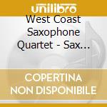 West Coast Saxophone Quartet - Sax For The Season cd musicale