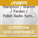Hampson / Warren / Ferden / Polish Radio Sym - Singing Earth cd musicale di Hampson / Warren / Ferden / Polish Radio Sym