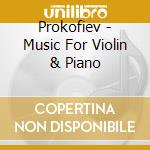 Prokofiev - Music For Violin & Piano cd