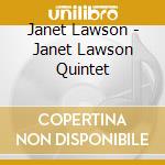 Janet Lawson - Janet Lawson Quintet cd musicale di Janet Lawson