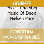 Price - Chamber Music Of Deon Nielsen Price cd