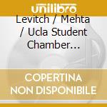Levitch / Mehta / Ucla Student Chamber Orchestra - Elegy For Strings Op 20 / Symphony 2 Op 18 cd musicale