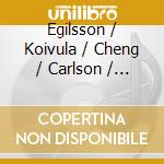 Egilsson / Koivula / Cheng / Carlson / Hunter - Music By Arni Egilsson cd