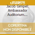 Jacob Gimpel: Ambassador Auditorium 1979, 1977 - Beethoven, Berg, Chopin, Mendelssohn, Schumann cd
