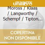 Moross / Klaas / Langworthy / Schempf / Tipton - Toledo Clarinets cd musicale