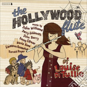 Louise DI Tullio - Hollywood Flute Of Louise Ditullio / Various cd musicale di Hollywood Flute Of Louise Ditullio / Various