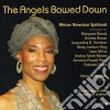Angels Bowed Down (The): African American Spirituals cd