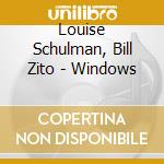 Louise Schulman, Bill Zito - Windows cd