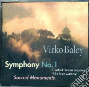 Virko Baley - Symphony No.1 Sacred Monuments cd musicale di Virko Baley & Cleveland Chamber Symphony