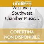Vazzana / Southwest Chamber Music Ensemble - Anthony Vazzana cd