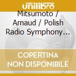 Mitsumoto / Arnaud / Polish Radio Symphony Orch. - Mitsumoto Conducts Orchestral Works By Leo Arnaud cd musicale