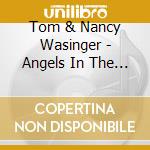 Tom & Nancy Wasinger - Angels In The Wilderness cd