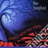 Youngblood, Mary - Dance With The Wind cd