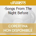 -Songs From The Night Before cd