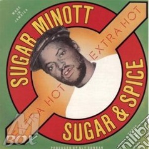 Sugar and spice - minott sugar cd musicale di Minott Sugar