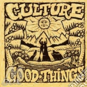 Good Things cd musicale di CULTURE