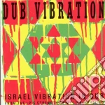 Israel Vibration - Dub Vibration cd