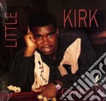 Little Kirk - Can It Be Me