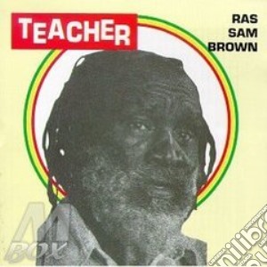 Teacher - cd musicale di Ras sam brown
