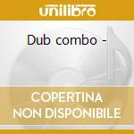 Dub combo - cd