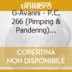 G-Avanni - P.C. 266 (Pimping & Pandering) Ge04: Urg7 Prese cd