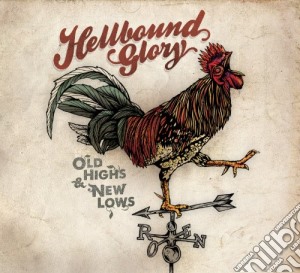 Hellbound Glory - Old Highs New Lows cd musicale di Glory Hellbound