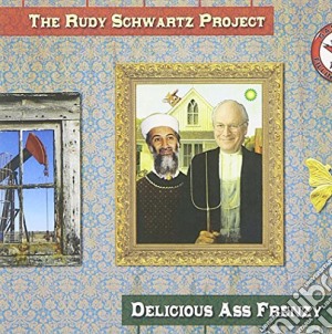 Rudy Schwartz Project (The) - Delicious Ass Frenzy cd musicale di Rudy Schwartz Project (The)
