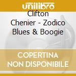 Clifton Chenier - Zodico Blues & Boogie cd